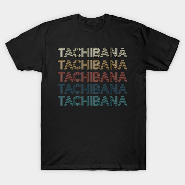 Classic Name Proud Tachibana Personalized Retro Beautiful T-Shirt by Deion Christiansen